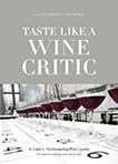 Taste Like A Wine Critic 0692392130 Book Cover