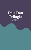 Dau-Dau Trilogie 3819209182 Book Cover