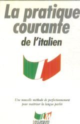 La pratique courante de l'italien