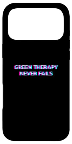 Green Therapy Never Fails 420 Weed Cannabis Marijuana Stoner �X�}�z�P�[�X iPhone 17 Pro Max �p