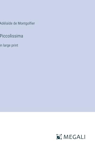 Piccolissima: in large print