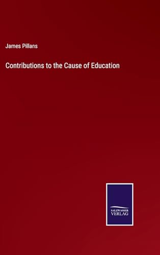 Contributions to the Cause of Education