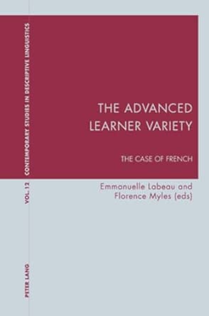 The Advanced Learner Variety: The Case of French: 12 book cover