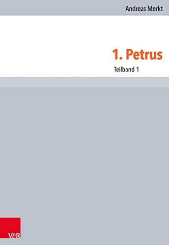 1. Petrus: Teilband 1 (Novum Testamentum Patristicum) (German Edition)
