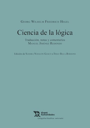 Ciencia de la lógica (Cartografías Filosóficas Serie Maior)