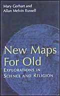 Cover of New Maps for Old: Explorations in Science and Religion