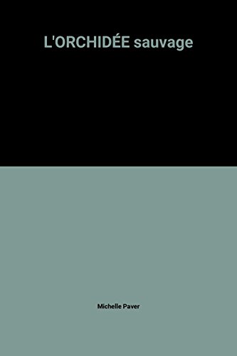 L'ORCHIDÉE sauvage