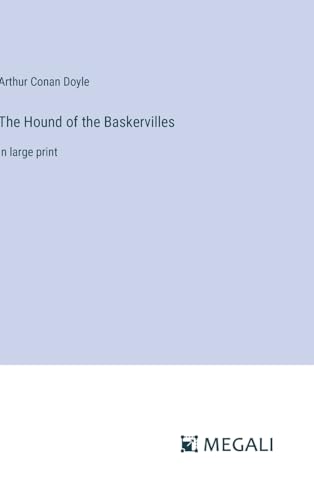 The Hound of the Baskervilles: in large print