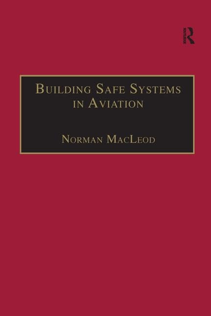 Buy Building Safe Systems in Aviation: A Crm Developer's Handbook — BookShops.in