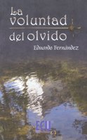 La voluntad del olvido (Spanish Edition) 8499480330 Book Cover
