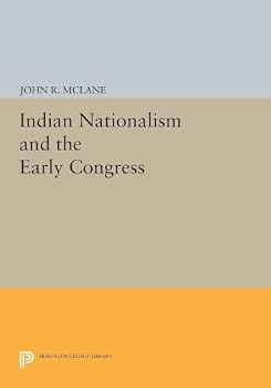 Paperback Indian Nationalism and the Early Congress Book