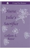 Hardcover Nurse Julie's Sacrifice [Large Print] Book