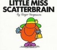 Little Miss Scatterbrain (Mr. Men and Little Miss) 1435228634 Book Cover