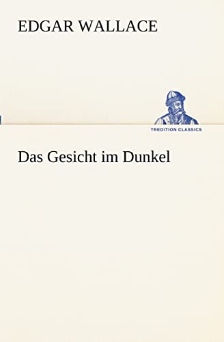 Das Gesicht Im Dunkel (German Edition)