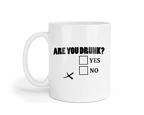 Taza de cerámica con texto en inglés «Are You Drunk?»