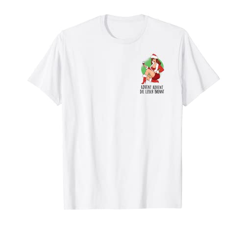 Adviento de Adviento, el hígado quema 2. Navidad Xmas WeinFun Camiseta