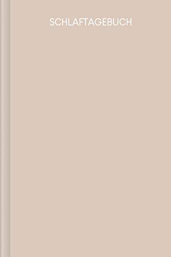 Schlaftagebuch: Tagebuch zum Ausfüllen zur Verbesserung des Schlafes und Überwinden von Schlafproblemen | Motiv: Nude