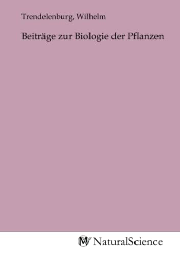 Beiträge zur Biologie der Pflanzen
