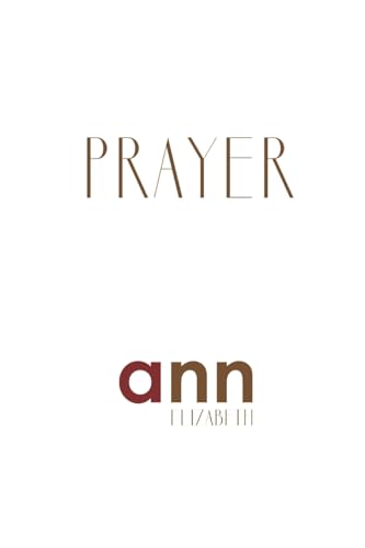 Prayer - Ann Elizabeth