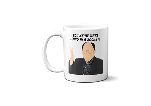 LJChicBoutique You Know We're Living In a Society! - George Costanza - Coffee Mug (11 oz)