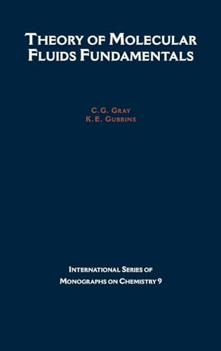 Theory of Molecular Fluids: FundamentalsVolume I (International Series of Monographs on Chemistry)