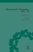 Blackwood's Magazine, 1817-25, Volume 2: Selections from Maga's Infancy 1138750417 Book Cover