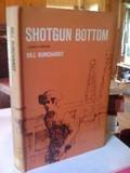 Shotgun Bottom B0006BO9Y6 Book Cover