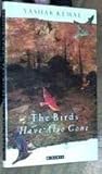 The Birds Have Also Gone