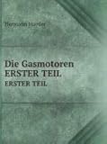  Die Gasmotoren: ERSTER TEIL