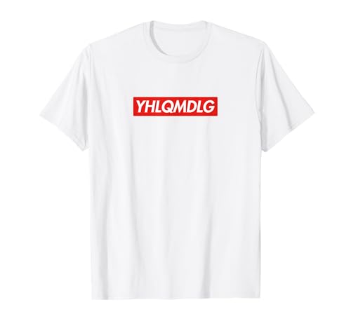 YHLQMDLG T-Shirt
