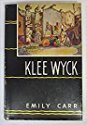 Klee Wyck / by Emily Carr ; illustrated by the author, with a forward by Ira Dilworth B0055QF1E4 Book Cover
