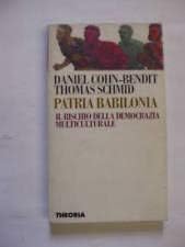 9788824103688 Patria Babilonia. Il rischio della democrazia multiculturale