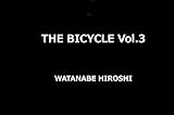 THE BICYCLE (Japanese Edition)