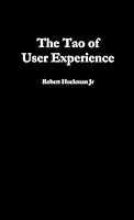 The Tao of User Experience 1304805328 Book Cover