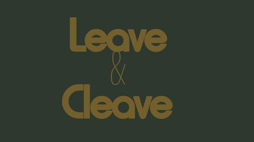 2026 Marriage Weekend - Leave and Cleave - Audio
