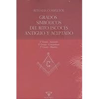Rituales completos | Grados Simbólicos del Rito Escocés Antiguo