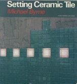 Setting Ceramic Tile 0918804558 Book Cover
