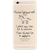 iPhone 6 Plus / 6S Plus Compatible , Colorful Flexible Ultra Slim Translucent iPhone Case Cover - Unicorn Quote