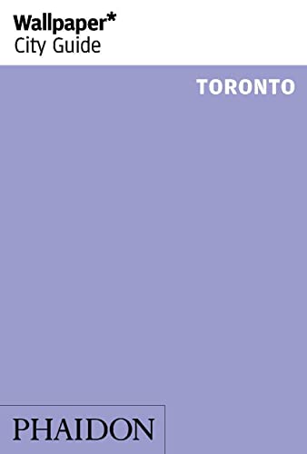 Wallpaper* City Guide Toronto 2016 [Lingua inglese] [Lingua Inglese]