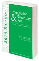Paperback Immigration and Nationality Act, 2013 Edition Book