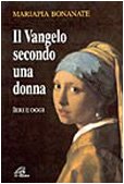  Il vangelo secondo una donna. Ieri e oggi