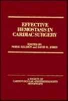 Effective Hemostasis in Cardiac Surgery: A Society of Cardiovascular Anesthesiologists Monograph 0721627579 Book Cover