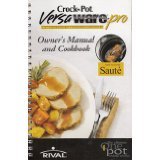 Crock Pot Versa Ware-pro Owner's Manual and Cookbook: 6 Qt. Programmable Stoneware Slow Cooker (Spiral Bound) B003OZ1U34 Book Cover