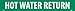 NMC A1293G Pipemarkers Sign, Legend"HOT Water Return", 14" Length x 2" Height, 1-1/4" Letter Size, Pressure Sensitive Vinyl, White on Green (Pack of 25)