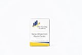 Sales Objection Flashcards:Learn Exactly What to Say to Close More Sales and Master The Art of Selli