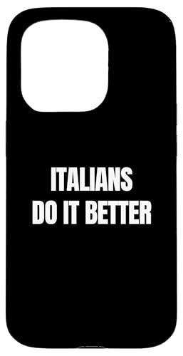 Italians Do It Better Coque pour iPhone 15 Pro