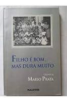 Filho e bom, mas dura muito 8571805849 Book Cover