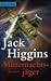 Mitternachtsjäger: Roman - Higgins, Jack