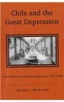Chile and the Great Depression: The Politics of Underdevelopment, 1927-1948 0879180900 Book Cover