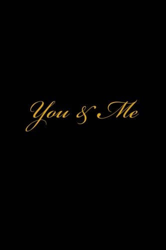 You & Me: A Large 6x9